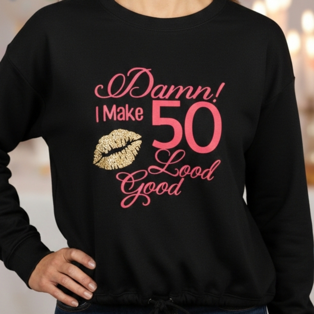 Cropped Sweatshirt "I Make 50 Look Good!" Red and Glitter Graphics Size Large